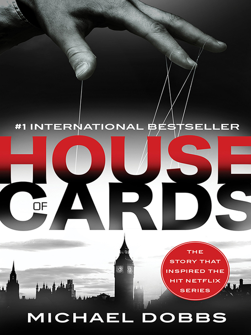 Title details for House of Cards Series, Book 1 by Michael Dobbs - Available
